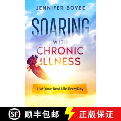 【3-4周达】Soaring With Chronic Illness Live Your Best Life Everyday [9798986374505]