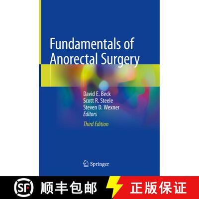 【3-4周达】精装 Fundamentals of Anorectal Surgery (Third Edition 2019) [9783319659657]