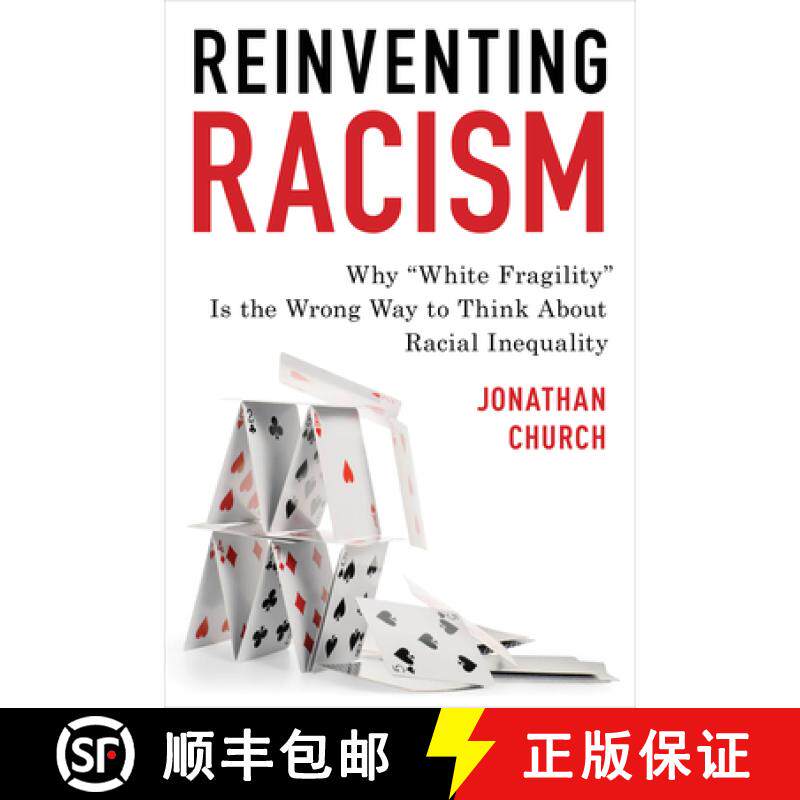 预订 Reinventing Racism : Why White Fragility Is the Wrong Way to Think About Racial Inequality [9781475858174]
