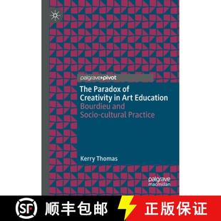 Socio 4周达 Paradox and cultural Bourdieu The Education Art 9783030213688 Practice Creativity
