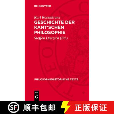 【3-4周达】Geschichte Der Kant'schen Philosophie [9783112729984]