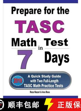 【3-4周达】Prepare for the TASC Math Test in 7 Days: A Quick Study Guide with Two Full-Length TASC Ma... [9781646121007]
