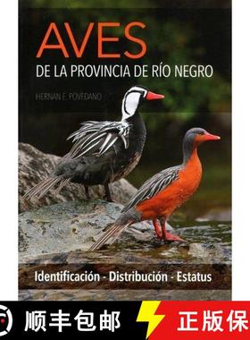 预订 Aves de la Provincia de Río Negro: Identificación, Distribución, Estatus [Birds of the Provin... [9789874212382]