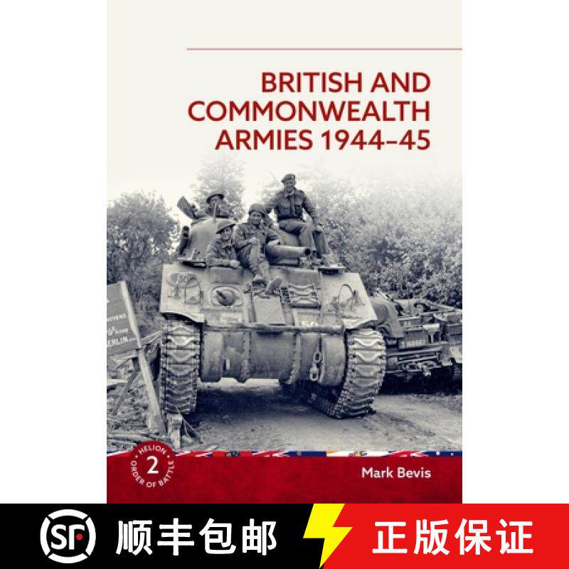 【3-4周达】British and Commonwealth Armies 1944-45: Helion Order of Battle Volume 2 [9781804517338]