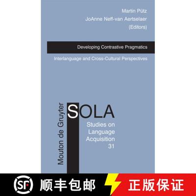 【3-4周达】Developing Contrastive Pragmatics: Interlanguage and Cross-Cultural Perspectives [9783110196702]