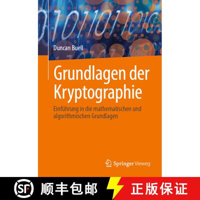 【3-4周达】Grundlagen der Kryptographie: Einführung in die mathematischen und algorithmischen Grundl... [9783031504310]
