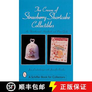 【3-4周达】Cream of Strawberry Shortcake Collectibles: An Unauthorized Handbook and Price Guide: An U... [9780764308123]