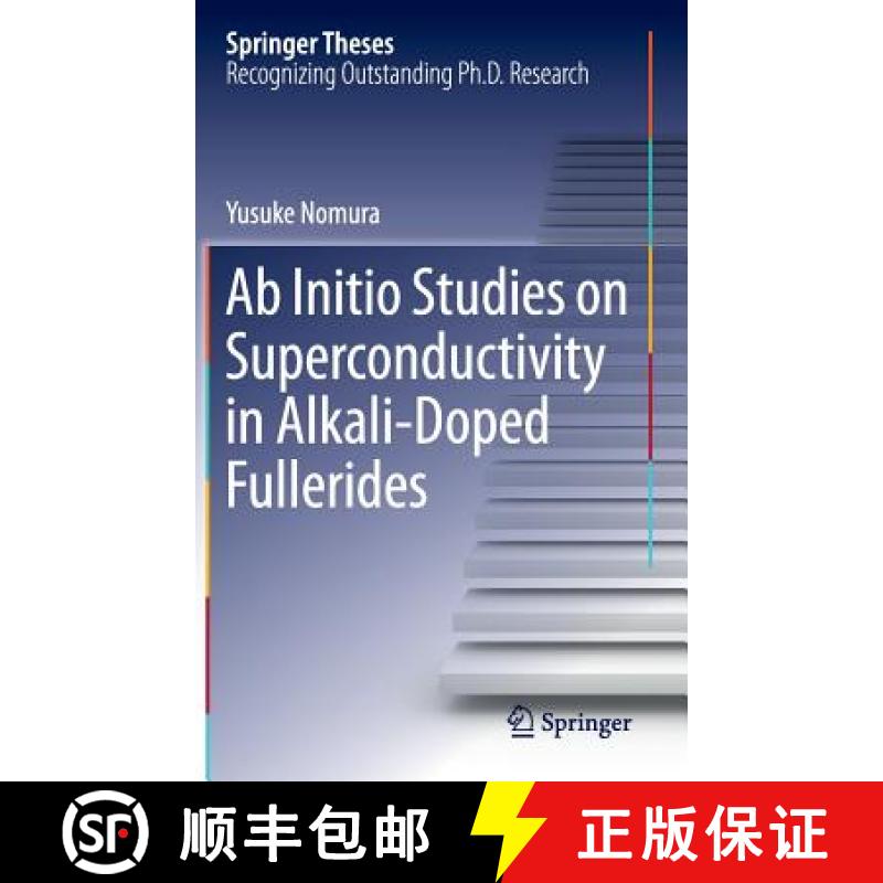 【3-4周达】AB Initio Studies on Superconductivity in Alkali-Doped Fullerides [9789811014413]