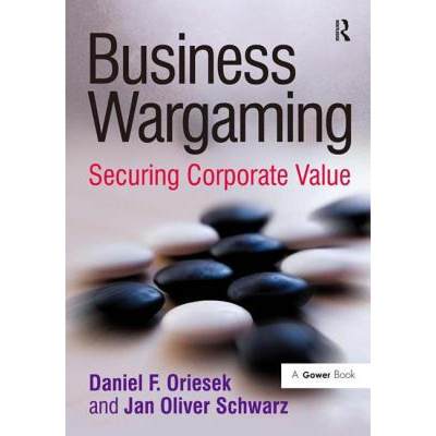 【4周达】Business Wargaming: Securing Corporate Value [9780566088377]