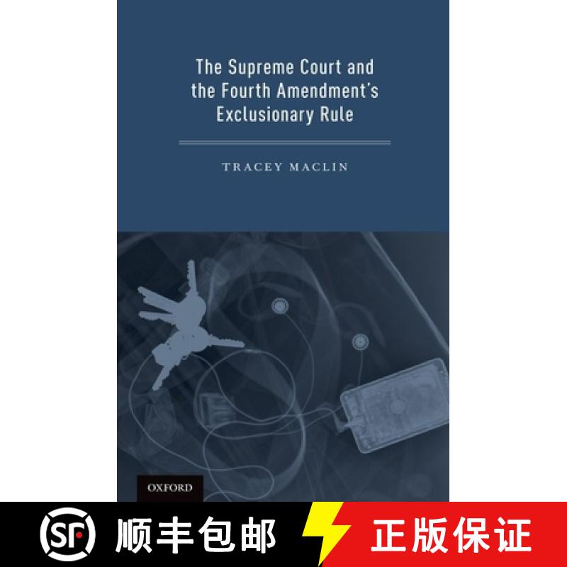 【3-4周达】The Supreme Court and the Fourth Amendment's Exclusionary Rule [9780199795475]