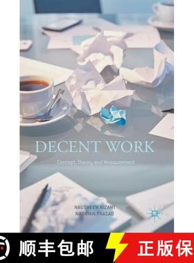 【3-4周达】Decent Work: Concept, Theory and Measurement [9789811021930]