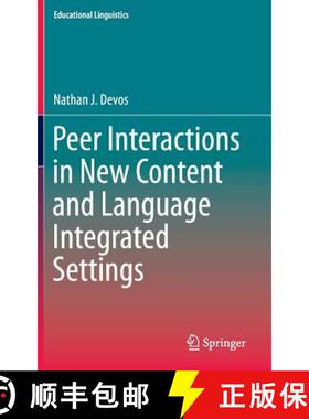 【3-4周达】Peer Interactions in New Content and Language Integrated Settings [9783319222189]