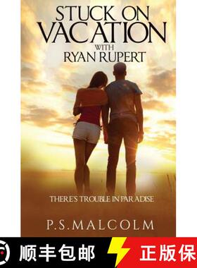 【3-4周达】Stuck On Vacation With Ryan Rupert: There's Trouble in Paradise [9780995427228]