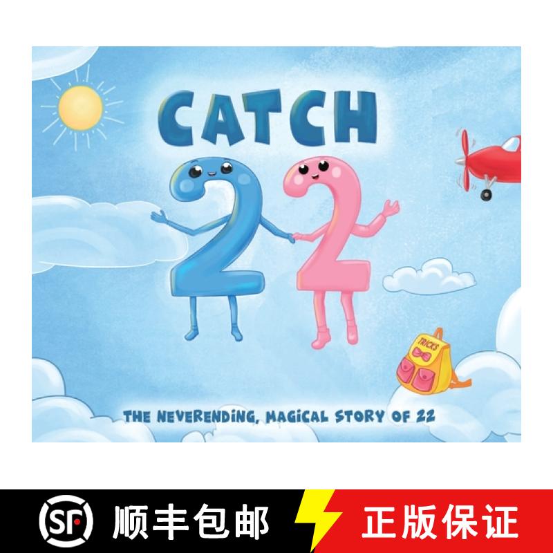【3-4周达】Catch 22:  The Neverending, Magical Story of 22 [9781952637100]
