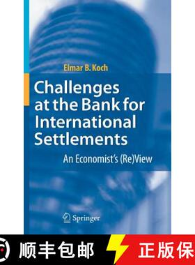 【3-4周达】Challenges at the Bank for International Settlements : An Economist's (Re)View [9783540727897]