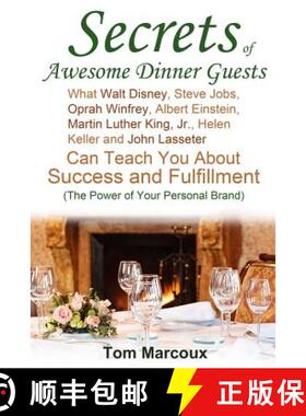 【3-4周达】Secrets of Awesome Dinner Guests: What Walt Disney, Steve Jobs, Oprah Winfrey, Albert Eins... [9780615975399]