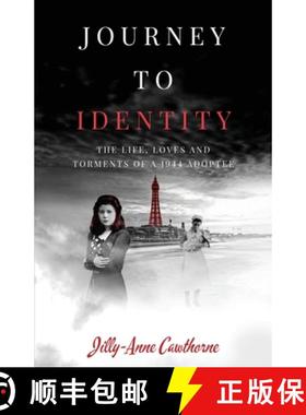 【3-4周达】Journey to Identity: The Life, Loves and Torments of a 1944 Adoptee [9781639886395]