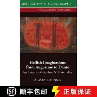 【3-4周达】精装 Hellish Imaginations from Augustine to Dante: An Essay in Metaphor and Materiality [9780907570677]