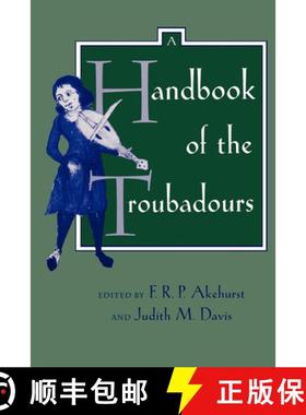 预订 A Handbook of the Troubadours: Volume 26 [9780520079762]