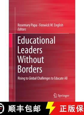 【3-4周达】Educational Leaders Without Borders: Rising to Global Challenges to Educate All [9783319366029]