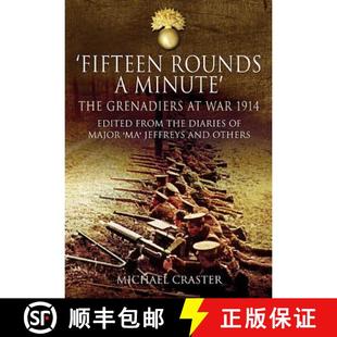Minute December The Fifteen 1914 Grenadiers at... War Rounds August 4周达 9781848846852