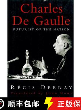 预订 Charles de Gaulle: Futurist of the Nation [9780860914525]