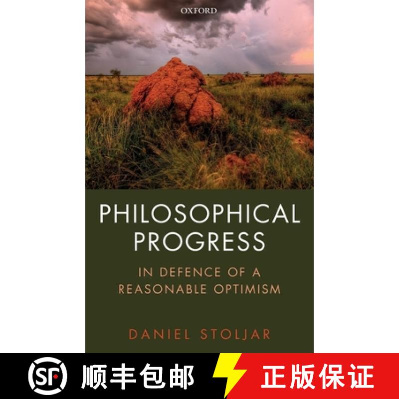 【3-4周达】Philosophical Progress: In Defence of a Reasonable Optimism [9780198849773]
