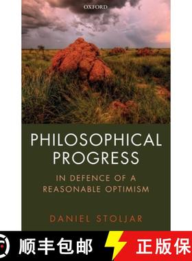 【3-4周达】Philosophical Progress: In Defence of a Reasonable Optimism [9780198849773]