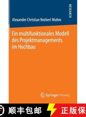 【3-4周达】Ein Multifunktionales Modell Des Projektmanagements Im Hochbau [9783658045616]