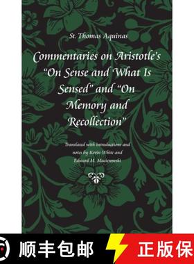 预订 Commentaries on Aristotle's on Sense and What Is Sensed and on Memory and Recollection [9780813213828]
