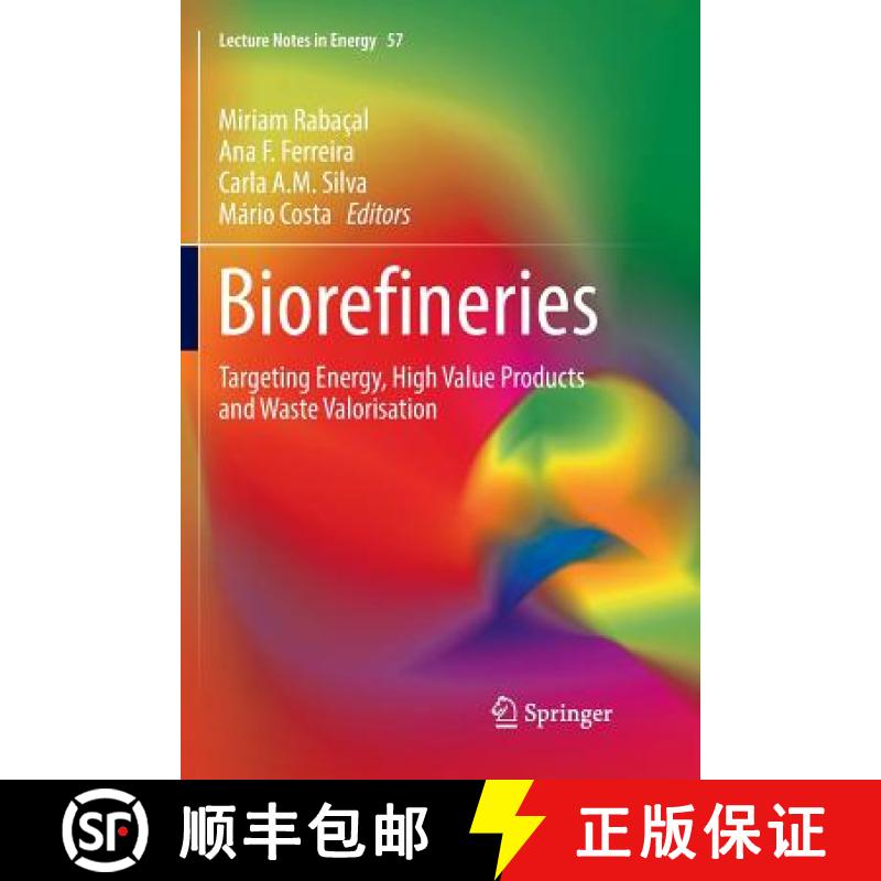 【3-4周达】Biorefineries : Targeting Energy, High Value Products and Waste Valorisation [9783319839059]