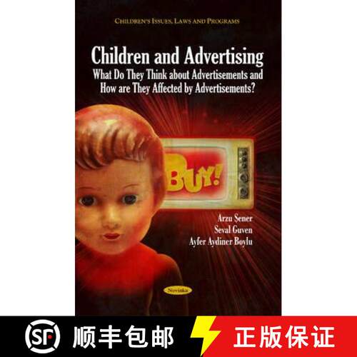 【3-4周达】Children and Advertising: What Do They Think about Advertisements, How are They Affected b... [9781617289095]