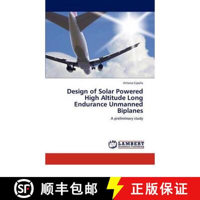 预订 Design of Solar Powered High Altitude Long Endurance Unmanned Biplanes [9783847302353]