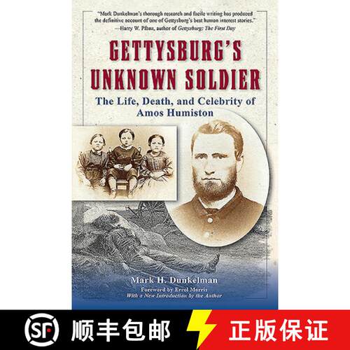 【3-4周达】Gettysburg's Unknown Soldier: The Life, Death, and Celebrity of Amos Humiston [9781734627602]