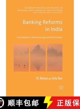 【3-4周达】Banking Reforms in India : Consolidation, Restructuring and Performance [9783319857206]