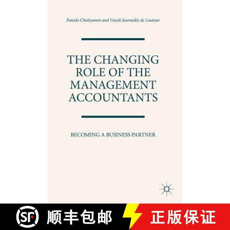【3-4周达】The Changing Role of the Management Accountants : Becoming a Business Partner [9783319902999]