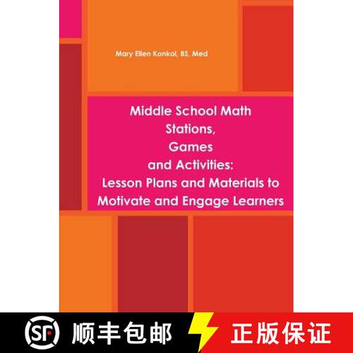 【3-4周达】Middle School Math Stations, Games and Activities: Lesson Plans and Materials to Motivate ... [9781312428447]