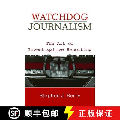 【3-4周达】Watchdog Journalism: The Art of Investigative Reporting [9780195374025]