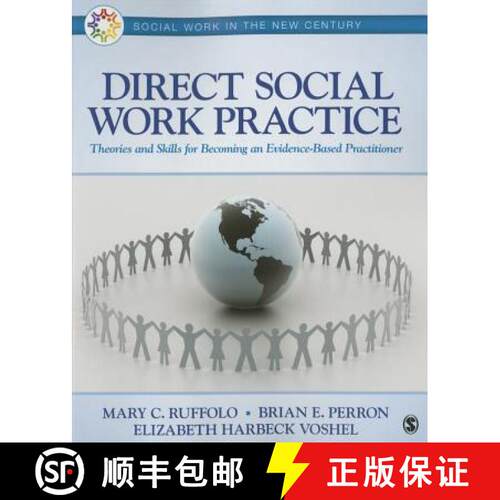 【3-4周达】Direct Social Work Practice: Theories and Skills for Becoming an Evidence-Based Practitioner [9781483379241]