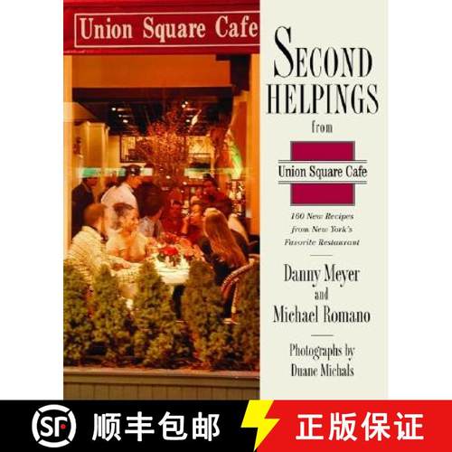【3-4周达】Second Helpings from Union Square Cafe: 140 New Favorites from New York's Acclaimed Restau... [9780060196479]