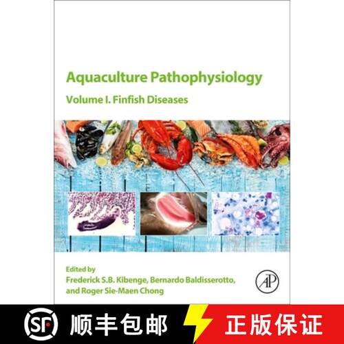 预订 Aquaculture Pathophysiology: Volume I. Finfish Diseases [9780128122112]