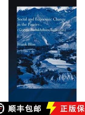 【3-4周达】Social and Economic Change in the Pamirs (Gorno-Badakhshan, Tajikistan): Translated from G... [9780415599955]