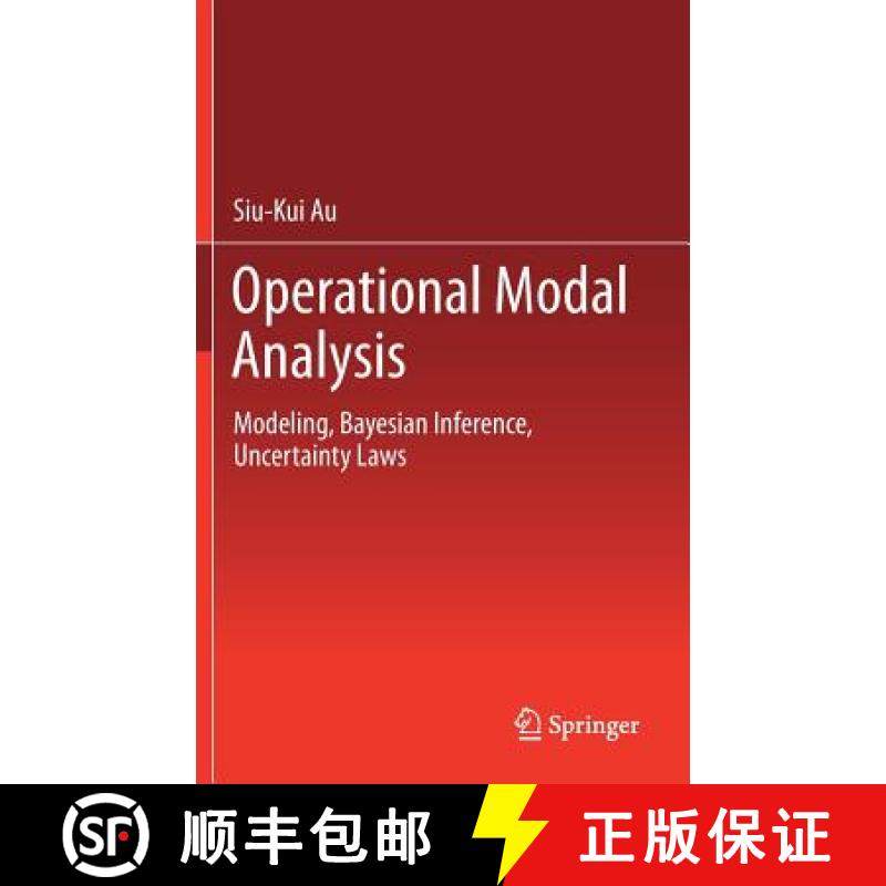 【3-4周达】Operational Modal Analysis : Modeling, Bayesian Inference, Uncertainty Laws [9789811041174]