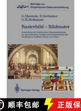 【3-4周达】Rasterbild -- Bildraster: Anwendung Der Graphischen Datenverarbeitung Zur Geometrischen An... [9783540172673]