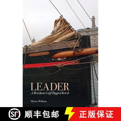 【3-4周达】Leader: A Brixham Gaff Rigged Ketch [9781300758129]