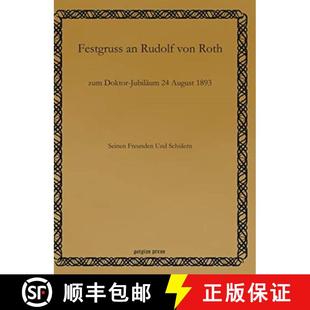 Doktor Roth Rudolf Jubilaum Festgruss 1893 August 3周達 von zum 9781611436860