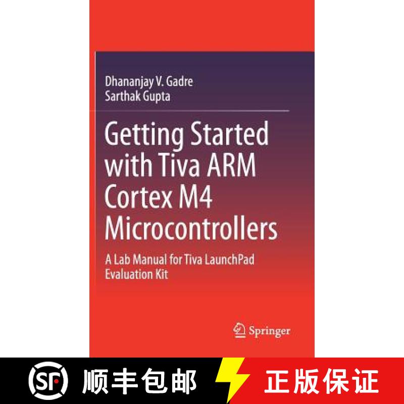 【3-4周达】Getting Started with Tiva ARM Cortex M4 Microcontrollers : A Lab Manual for Tiva LaunchPad... [9788132237648]
