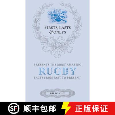 【3-4周达】精装 Firsts; Lasts and Onlys: Rugby: A Truly Wonderful Collection of Rugby Trivia [9781785310386]