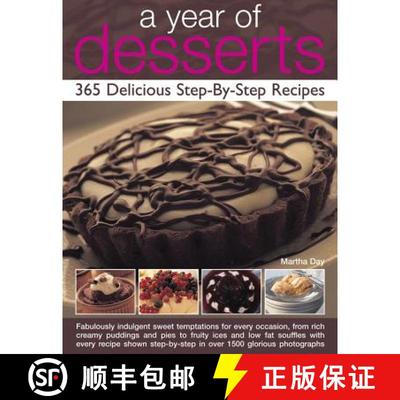 【3-4周达】Year of Desserts: 365 Delicious Step-by-Step Recipes: Fabulously Indulgent Sweet Temptatio... [9781844769025]