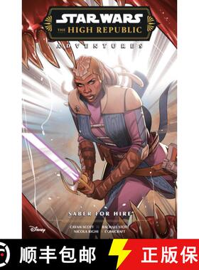 【3-4周达】Star Wars: The High Republic Adventures Phase III--Saber for Hire [9781506742748]